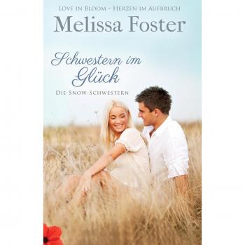 Melissa Foster Ger-Schwestern Im Gluck (Die Snow-Schwestern)