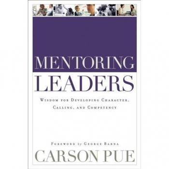 Vitalsource Technologies, Inc. Mentoring Leaders: Wisdom for Developing Character, Calling, and Competency