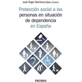 Protección social a las personas en situación de dependencia en España