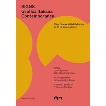 Signs. Grafica Italiana Contemporanea. 25 protagonisti del design...