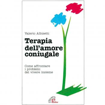 Terapia dell'amore coniugale. Come affrontare i problemi del vivere insieme