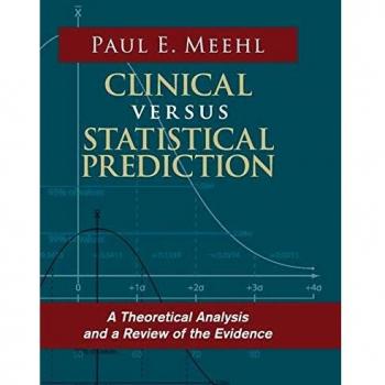 Clinical Versus Statistical Prediction