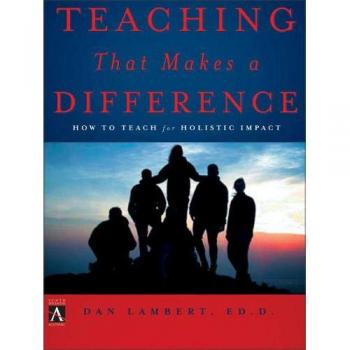 Teaching That Makes a Difference: How to Teach for Holistic Impact