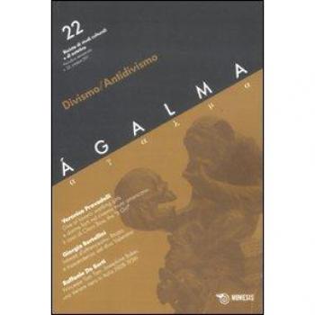Ágalma. Vol. 22: Divismo e antidivismo.