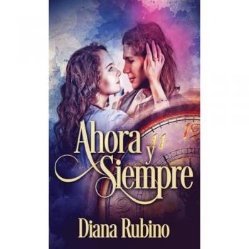 Rubino, Diana: Ahora y siempre