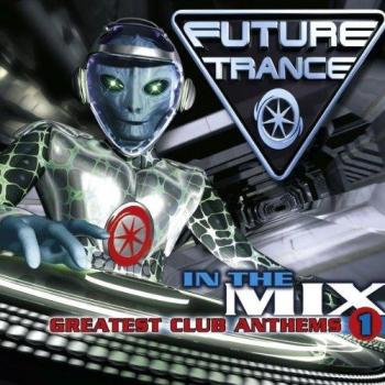 Future Trance – In The Mix (1) – Sonderedition