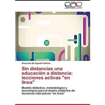 De Agostini Solines, Giancarlo: Sin distancias una educación a distancia: lecciones activas en línea
