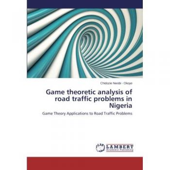 Game theoretic analysis of road traffic problems in Nigeria