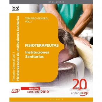 FISIOTERAPEUTAS INSTITUCIONES SANITARIAS. TEMARIO VOL. I.