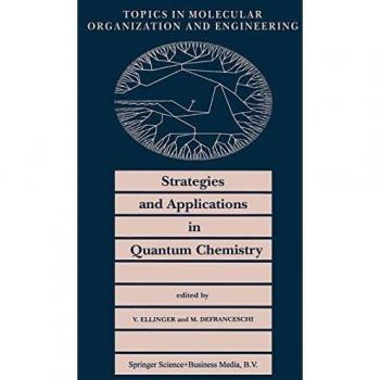 Strategies and Applications in Quantum Chemistry: From Molecular Astrophysics to Molecular Engineering