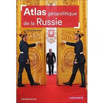 Atlas géopolitique de la Russie