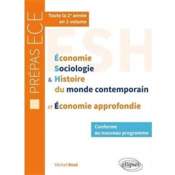 Économie, Sociologie et Histoire du monde contemporain & Économie approfondie • nouveau programme prépas ECE 2e année