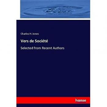 Vers de Société: Selected from Recent Authors