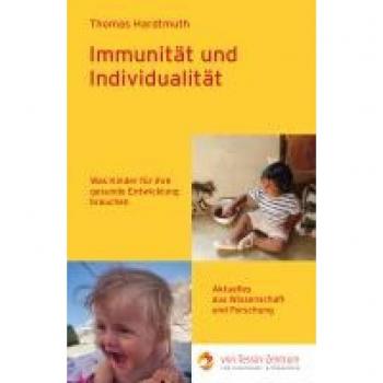 Immunität und Individualität: Was Kinder für ihre gesunde Entwicklung brauchen