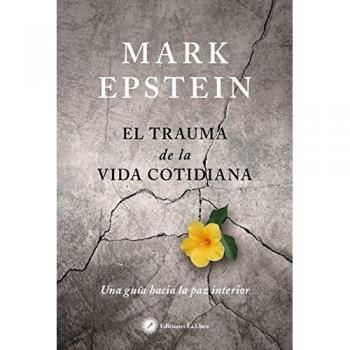 EL TRAUMA DE LA VIDA COTIDIANA