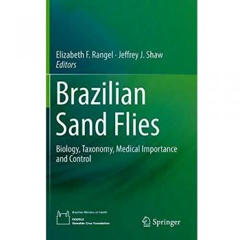 Brazilian Sand Flies: Biology, Taxonomy, Medical Importance and Control