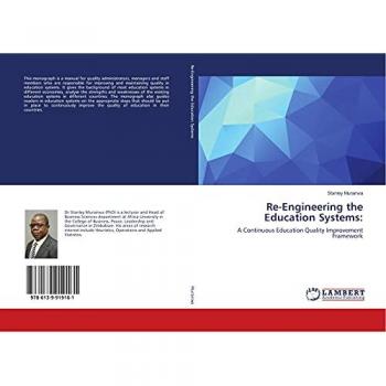 Re-Engineering the Education Systems:: A Continuous Education Quality Improvement Framework