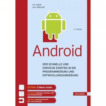Android: Der schnelle und einfache Einstieg in die Programmierung und Entwicklungsumgebung