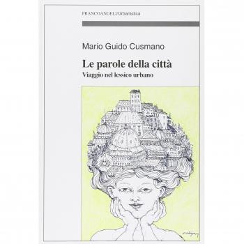 Le parole della città. Viaggio nel lessico urbano
