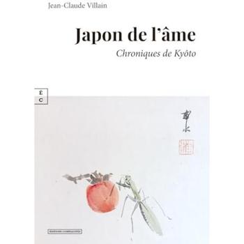 Japon de l'âme : Chroniques de Kyoto