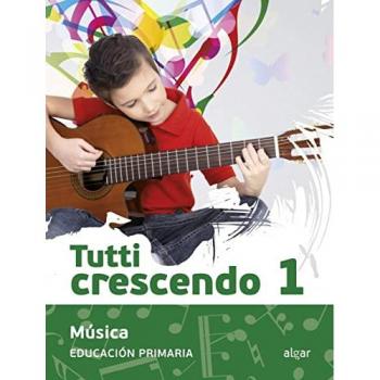 Tutti crescendo 1 (Tapa blanda).