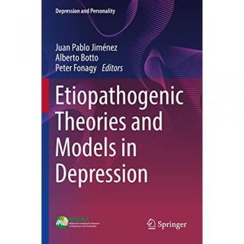 Etiopathogenic Theories and Models in Depression