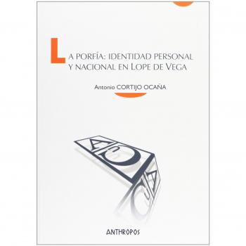 Porfia Identidad Personal Y Nacional En Lope De Vega, La