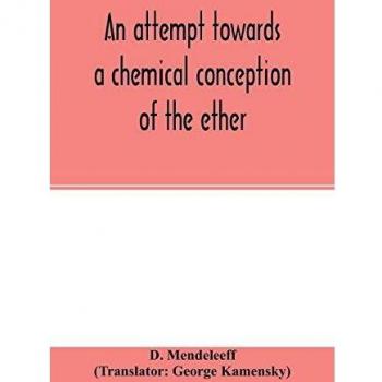 An attempt towards a chemical conception of the ether