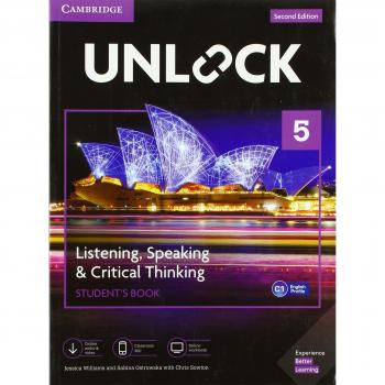 Unlock Level 5 Listening Speaking Critical Thinking Students Book Mob App and Online Workbook w Downloadable Audio and Video by Jessica WilliamsSabina Os