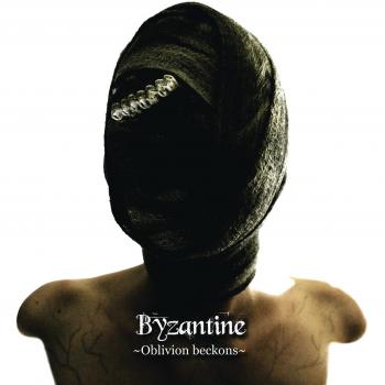 Byzantine Oblivion Beckons