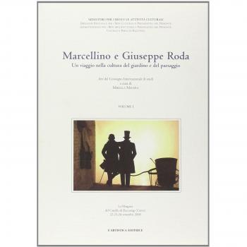Marcellino e Giuseppe Roda. Un viaggio nella cultura del giardino e del paesaggio