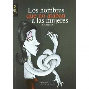 Los hombres que no ataban a las mujeres