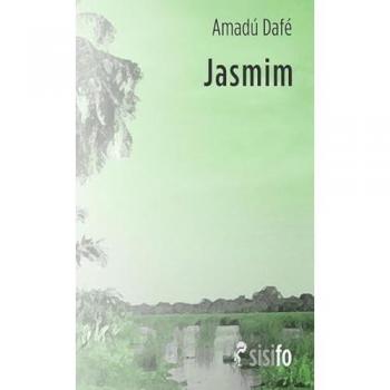 Dafé, Amadú: Jasmim