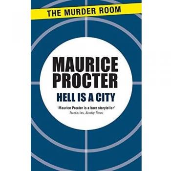 Hell is a City (Chief Inspector Martineau Investigates, Band 276)