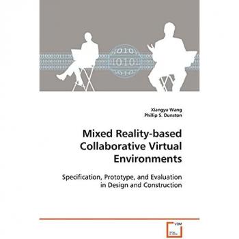 Mixed Reality-based Collaborative Virtual Environments