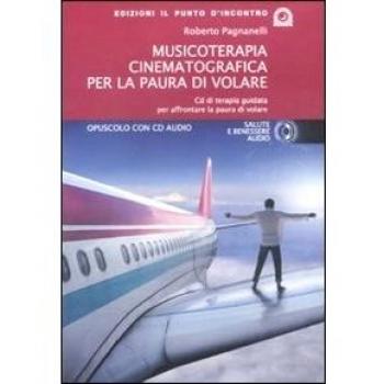 MUSICOTERAPIA CINEMATOGRAFICA PER LA PAURA DI VOLARE