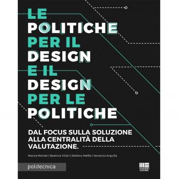 Le politiche per il design e il design per le politiche. Dal focus sulla soluzione alla centralità della valutazione