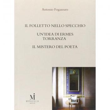 Il folletto nello specchio-Un'idea di Ermes Torrannza-Il mistero del poeta