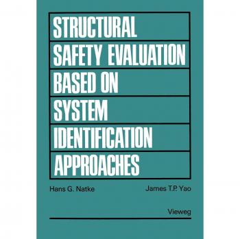 Structural Safety Evaluation Based on System Identification Approaches: Proceedings of the Workshop at Lambrecht/Pfalz