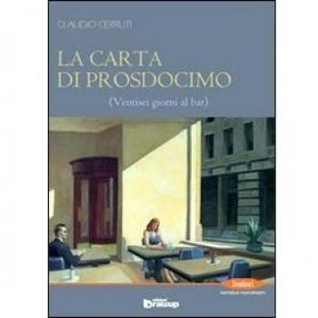 La carta di Prosdocimo. Ventisei giorni al bar