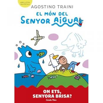 El món del senyor Aigua 2. On ets, senyora Brisa?.