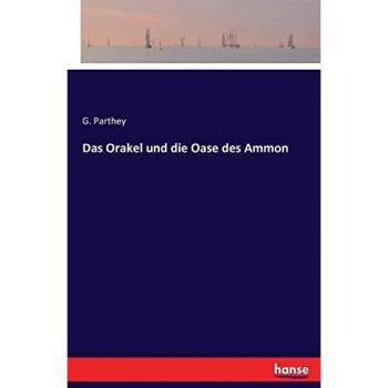 Das orakel und die oase des ammon.