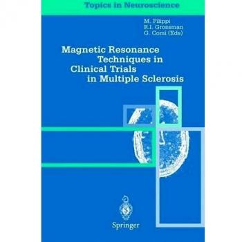 Magnetic resonance techniques in clinical trials in multiple sclerosis