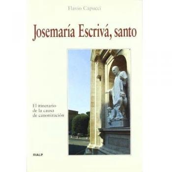 Josemaría Escrivá, santo (Libros sobre el Opus Dei)