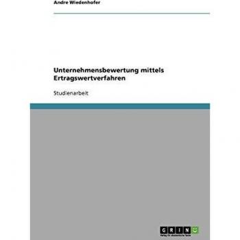 Unternehmensbewertung mittels Ertragswertverfahren