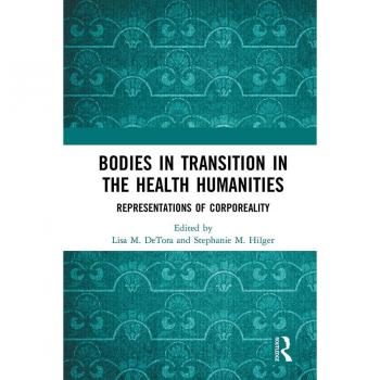 Vitalsource Technologies, Inc. Bodies in Transition in the Health Humanities: Representations of Corporeality