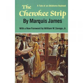 THE CHEROKEE STRIP: A Tale of Oklahoma Boyhood