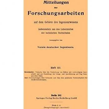 Mitteilungen uber Forschungsarbeiten (German Edition): auf dem Gebiete des Ingenieurwesens (Forschungsarbeiten auf dem Gebiete des Ingenieurwesens (121), Band 121)