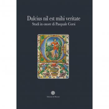 Dulcius nil est mihi veritate. Studi in onore di Pasquale Corsi