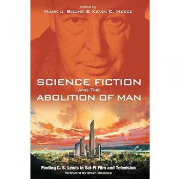 Science Fiction and The Abolition of Man